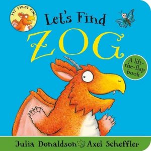 Let's Find Zog - Lift the Flap Board Book