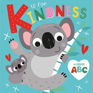 K is for Kindness - Touch and Feel Board Book
