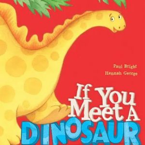 If You Meet a Dinosaur