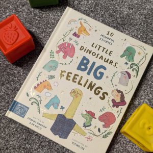 Little Dinosaurs Big Feelings - 10 Mindful Stories